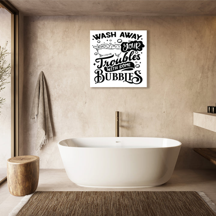 Wash Away Your Troubles Wall Art