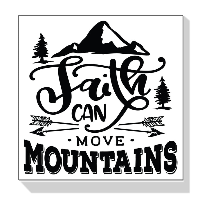 Faith Can Move Mountains Wall Art